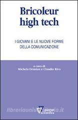 Bricoleur high tech. I giovani e le nuove forme della comunicazione.pdf