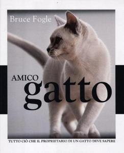 Amico gatto. Tutto ciò che il proprietario di un gatto deve sapere.pdf