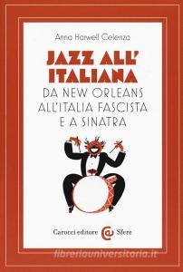 Jazz allitaliana. Da New Orleans allItalia fascista e a Sinatra.pdf