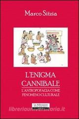 L enigma cannibale. Lantropofagia come fenomeno culturale.pdf