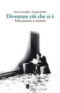 Diventare ciò che si è. Educazione e società.pdf