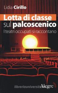 Lotta di classe sul palcoscenico. I teatri occupati si raccontano.pdf