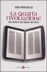 La quarta rivoluzione. Sei lezioni sul futuro del libro.pdf