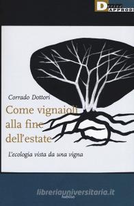 Come vignaioli alla fine dellestate. Lecologia vista da una vigna.pdf
