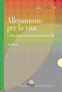 Allenamento per la vita. Leducazione sportivo-motoria for life.pdf