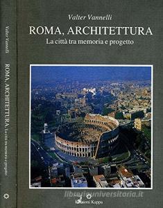 Roma, architettura. La città tra memoria e progetto.pdf