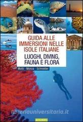Guida alle immersioni nelle isole italiane. Luoghi, diving, fauna e flora.pdf
