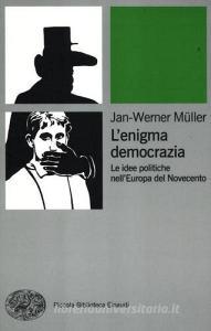 L enigma democrazia. Le idee politiche nellEuropa del Novecento.pdf