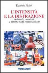 L intensità e la distrazione. Industrie, creatività e tattiche nella comunicazione.pdf