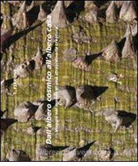 Dallalbero cosmico allalbero casa. Viaggio nel mondo di una straordinaria creatura.pdf