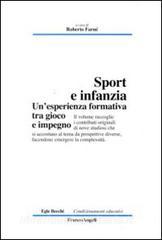 Sport e infanzia. Unesperienza formativa tra gioco e impegno.pdf