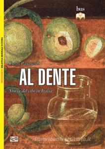 Al dente. Storia del cibo in Italia.pdf