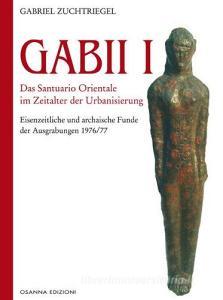 Gabii I. Das Santuario Orientale im Zeitalter der Urbanisierung.pdf