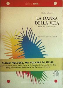 La danza della vita. Gaia dal caos al cosmo.pdf