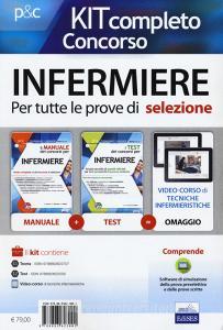 Kit completo concorso per infermiere. Per tutte le prove di selezione: Il manuale dei concorsi per infermiere. Guida completa a tutte le prove di selezione-I test de.pdf