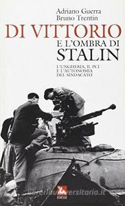 Di Vittorio e l'ombra di Stalin