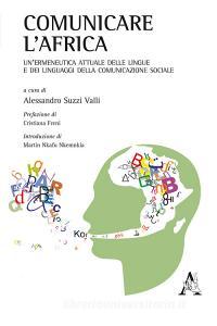 Comunicare lAfrica. Unermeneutica attuale delle lingue e dei linguaggi della comunicazione sociale.pdf