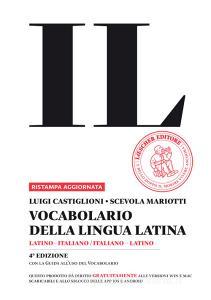 Il vocabolario della lingua latina. Latino-italiano, italiano-latino-Guida alluso. Con espansione online. Con DVD-ROM.pdf