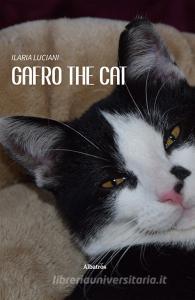 Ebook Gafro The Cat di Ilaria Luciani edito da Gruppo Albatros Il Filo