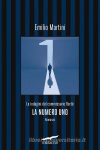 Ebook La numero uno di Emilio Martini edito da Corbaccio