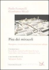 Pisa dei miracoli. Recupero, conservazione e innovazione urbana.pdf