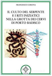 Il culto del serpente e i riti iniziatici. Nella Grotta dei Cervi di Porto Badisco.pdf