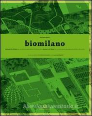 Biomilano. Glossario di idee per una metropoli della biodiversità. Ediz. italiana e inglese.pdf