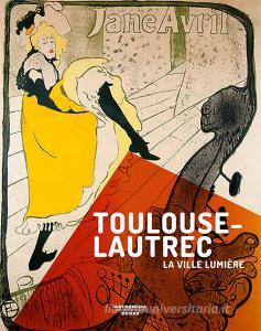 Toulouse-Lautrec. La ville lumière.pdf
