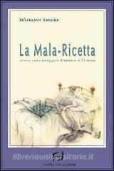 La mala-ricetta. Dieci geniali mosse del marketing farmaceutico.pdf