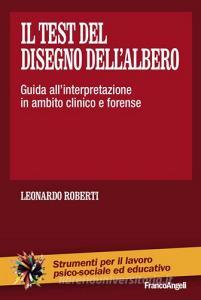 Il test del disegno dellalbero. Guida allinterpretazione in ambito clinico e forense.pdf