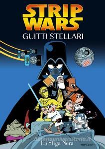 La sfiga nera. Strip Wars. Guitti Stellari.pdf