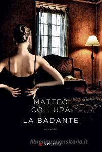 Libro Ebook La badante di Matteo Collura di Longanesi