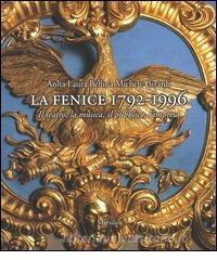 La Fenice 1792-1996. Il teatro, la musica, il pubblico, limpresa.pdf