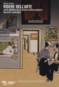 Ridere dellarte. Larte moderna nella grafica satirica europea tra Otto e Novecento.pdf