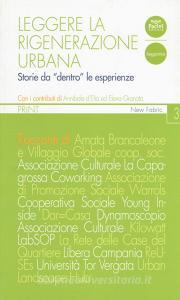 Leggere la rigenerazione urbana. Storie da «dentro» le esperienze.pdf