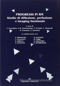 Progressi in RM. Studio di diffusione, perfusione e imaging funzionale.pdf