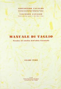Manuale di taglio. Tecnica ed estetica dellabito femminile. Per gli Ist. Professionali vol.1.pdf
