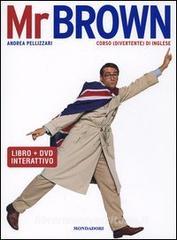 L inglese con Mr. Brown. DVD. Con libro.pdf