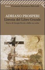L eresia del libro grande. Storia di Giorgio Siculo e della sua setta.pdf
