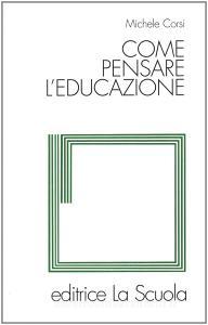 Come pensare leducazione.pdf