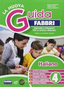 La nuova guida Fabbri. Italiano. Percorsi e strumenti per la Scuola primaria vol.4.pdf