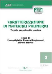 Caratterizzazione di materiali polimerici. Tecniche per polimeri in soluzione.pdf