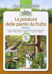 La potatura delle piante da frutto vol.1.pdf
