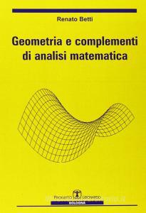 Geometria e complementi di analisi matematica.pdf
