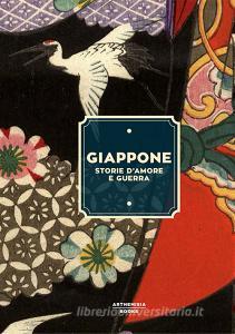 Giappone storie damore e guerra. Catalogo della mostra (Bologna, 24 marzo-9 settembre 2018).pdf