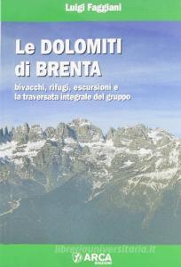 Le Dolomiti di Brenta. Bivacchi, rifugi, escursioni.pdf