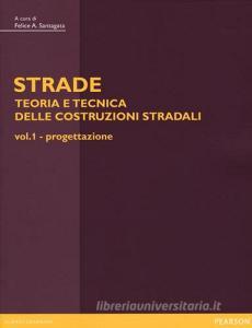 Strade: teoria e tecnica delle costruzioni stradali vol.1.pdf