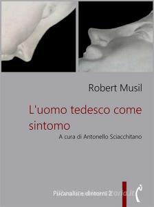 Ebook L'uomo tedesco come sintomo di Robert Musil edito da Polimnia Digital Editions