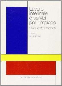 Lavoro interinale e servizi per limpiego. Il nuovo quadro di riferimento.pdf
