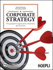 Corporate strategy. Una prospettiva organizzativa e finanziaria per la crescita.pdf